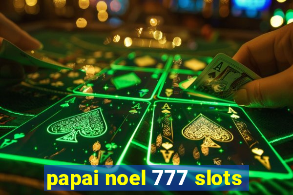 papai noel 777 slots